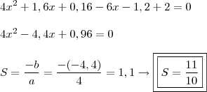 \\4x^2+1,6x+0,16 -6x -1,2+2 = 0\\\ \\\ 4x^2-4,4x+0,96 = 0\\\ \\\ S=\frac{-b}{a}=\frac{-(-4,4)}{4}=1,1\rightarrow \boxed{\boxed{S=\frac{11}{10}}}