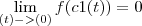 \lim_{(t)->(0)} f(c1(t)) = 0