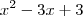 x^2-3x+3 x^2-3x+3