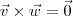 \vec{v}\times\vec{w} = \vec{0} \vec{v}\times\vec{w} = \vec{0}