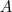\texbf{A} \texbf{A}
