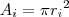 A_i=\pi {r_i}^2 A_i=\pi {r_i}^2