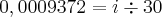 0,0009372 = i\div30 0,0009372 = i\div30