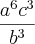 \frac{{a}^{6}{c}^{3}}{{b}^{3}} \frac{{a}^{6}{c}^{3}}{{b}^{3}}