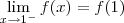 \lim_{x\to 1^-} f(x) = f(1)