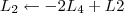 L_2 \leftarrow -2L_4 + L2