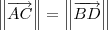 \left\|\overrightarrow{AC}\right\| = \left\|\overrightarrow{BD}\right\| \left\|\overrightarrow{AC}\right\| = \left\|\overrightarrow{BD}\right\|