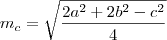 m_c = \sqrt{\frac{2a^2 + 2b^2 - c^2}{4}} m_c = \sqrt{\frac{2a^2 + 2b^2 - c^2}{4}}