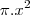 {\pi}.x^2 {\pi}.x^2
