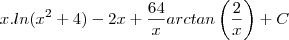 x.ln({x}^{2}+4)-2x+\frac{64}{x}arctan\left(\frac{2}{x}\right)+C x.ln({x}^{2}+4)-2x+\frac{64}{x}arctan\left(\frac{2}{x}\right)+C