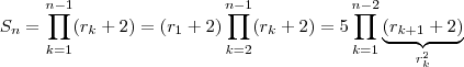 S_n =  \prod_{k=1}^{n-1} (r_k +2) =  (r_1 +2) \prod_{k=2}^{n-1} (r_{k} +2) = 5  \prod_{k=1}^{n-2} \underbrace{(r_{k+1} +2) }_{r_{k}^2}