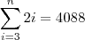 \sum_{i=3}^{n}2i=4088