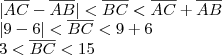 \\ |\overline{AC} - \overline{AB} | < \overline{BC} < \overline{AC} + \overline{AB} \\ |9 - 6| < \overline{BC} < 9 + 6 \\ 3 < \overline{BC} < 15 \\ |\overline{AC} - \overline{AB} | < \overline{BC} < \overline{AC} + \overline{AB} \\ |9 - 6| < \overline{BC} < 9 + 6 \\ 3 < \overline{BC} < 15