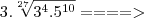 3.\sqrt[27]{3^4.5^{10}} ====>