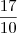\frac{17}{10} \frac{17}{10}