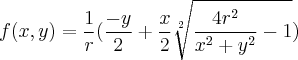 f(x,y) = \frac{1}{r}(\frac{-y}{2} + \frac{x}{2} \sqrt[2]{\frac{4{r}^{2}}{{x}^{2}+{y}^{2}}-1})