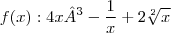 f(x): 4x³-\frac{1}{x}+2\sqrt[2]{x}