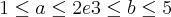 1 \leq a \leq 2 e 3 \leq b \leq 5 1 \leq a \leq 2 e 3 \leq b \leq 5