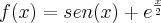 f(x)=sen(x)+ \right){e}^{\frac{x}{2}} f(x)=sen(x)+ \right){e}^{\frac{x}{2}}