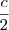 \frac{c}{2}
