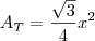 A_T=\frac{\sqrt{3}}{4}x^2
