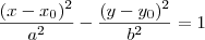 \frac{(x-x_0)^2}{a^2} - \frac{(y-y_0)^2}{b^2} = 1 \frac{(x-x_0)^2}{a^2} - \frac{(y-y_0)^2}{b^2} = 1