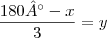 \frac{180° - x}{3} = y \frac{180° - x}{3} = y