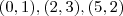 (0,1), (2,3), (5,2)