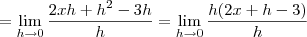 = \lim_{h \to 0} \frac{2xh+h^2 -3h}{h} = \lim_{h \to 0} \frac{h(2x + h -3)}{h} = \lim_{h \to 0} \frac{2xh+h^2 -3h}{h} = \lim_{h \to 0} \frac{h(2x + h -3)}{h}
