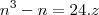 n^3-n=24.z