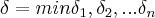 \delta =min{{\delta}_{1},{\delta}_{2},...{\delta}_{n}}