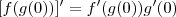 [f(g(0))]^\prime = f^\prime(g(0))g^\prime (0)