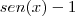 sen(x)-1 sen(x)-1