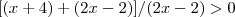 [(x+4)+(2x-2)]/(2x-2) > 0