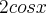 2cosx