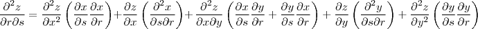 \frac{\partial^2 z }{\partial r \partial s} = \frac{\partial^2 z }{\partial x^2} \left (\frac{\partial x }{\partial s} \frac{\partial x }{\partial r} \right ) +\frac{\partial z }{\partial x} \left ( \frac{\partial^2 x }{\partial s \partial r} \rig\right ) + \left \frac{\partial^2 z}{\partial x \partial y } \left ( \frac{\partial x}{\partial s}\frac{\partial y}{\partial r}+\frac{\partial y}{\partial s}\frac{\partial x}{\partial r} \right ) +\frac{\partial z }{\partial y} \left ( \frac{\partial^2 y }{\partial s \partial r}\right ) + \frac{\partial^2 z }{\partial y^2} \left (\frac{\partial y }{\partial s} \frac{\partial y }{\partial r} \right ) \frac{\partial^2 z }{\partial r \partial s} = \frac{\partial^2 z }{\partial x^2} \left (\frac{\partial x }{\partial s} \frac{\partial x }{\partial r} \right ) +\frac{\partial z }{\partial x} \left ( \frac{\partial^2 x }{\partial s \partial r} \rig\right ) + \left \frac{\partial^2 z}{\partial x \partial y } \left ( \frac{\partial x}{\partial s}\frac{\partial y}{\partial r}+\frac{\partial y}{\partial s}\frac{\partial x}{\partial r} \right ) +\frac{\partial z }{\partial y} \left ( \frac{\partial^2 y }{\partial s \partial r}\right ) + \frac{\partial^2 z }{\partial y^2} \left (\frac{\partial y }{\partial s} \frac{\partial y }{\partial r} \right )