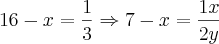16-x=\frac{1}{3} \Rightarrow 7-x=\frac{1x}{2y}