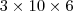 3 \times 10 \times 6 3 \times 10 \times 6