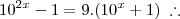 10^{2x} - 1 = 9.(10^x+1) \;\therefore