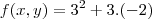 f(x,y)=3^2+3.(-2) f(x,y)=3^2+3.(-2)