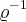 {\varrho}^{-1} {\varrho}^{-1}
