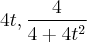 4t, \frac{4}{4+4t^2} 4t, \frac{4}{4+4t^2}