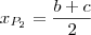 {x}_{{P}_{2}} = \frac{b+c}{2}