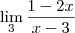 \lim_{3} \frac{1-2x}{x-3}
