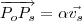 \overrightarrow{P_oP_s} = \alpha \vec{v_s} \overrightarrow{P_oP_s} = \alpha \vec{v_s}