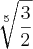 \sqrt[5]{\frac{3}{2}}