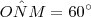 O\hat{N}M = 60^\circ
