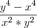 \frac{y^4 - x^4}{x^2 * y^2}