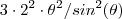 3 \cdot 2^2 \cdot \theta^2/sin^2(\theta) 3 \cdot 2^2 \cdot \theta^2/sin^2(\theta)