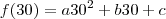 f(30)=a30^2+b30+c f(30)=a30^2+b30+c